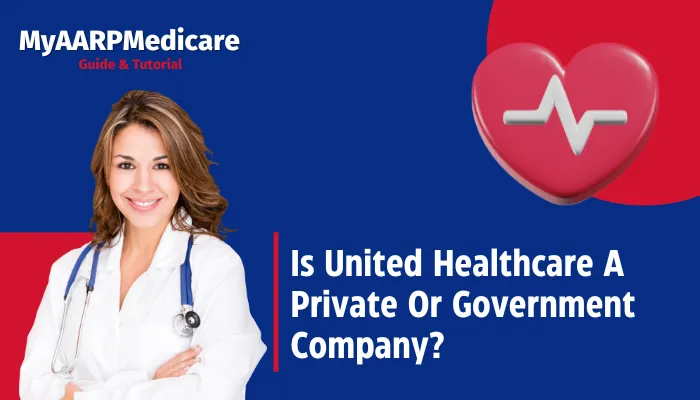 Is United Healthcare A Private Or Government Company