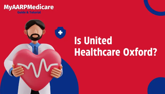 Is United Healthcare Oxford