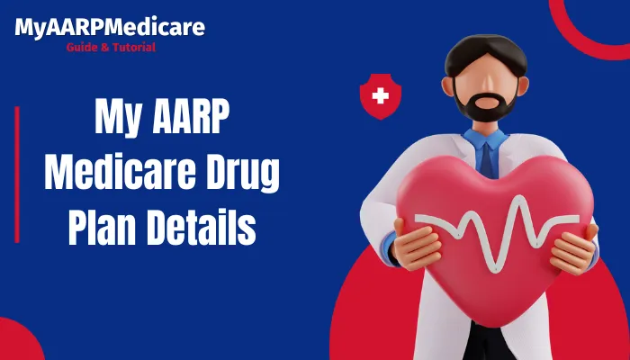 My AARP Medicare Drug Plan Details