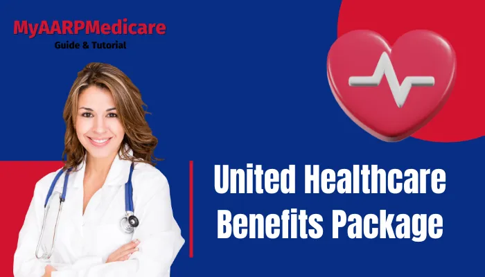 United Healthcare Benefits Package