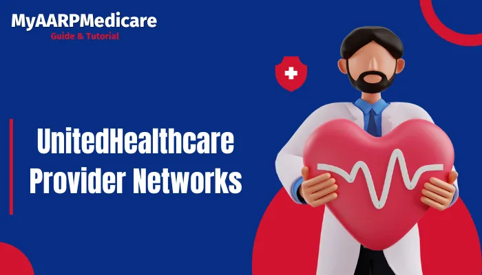 UnitedHealthcare Provider Networks