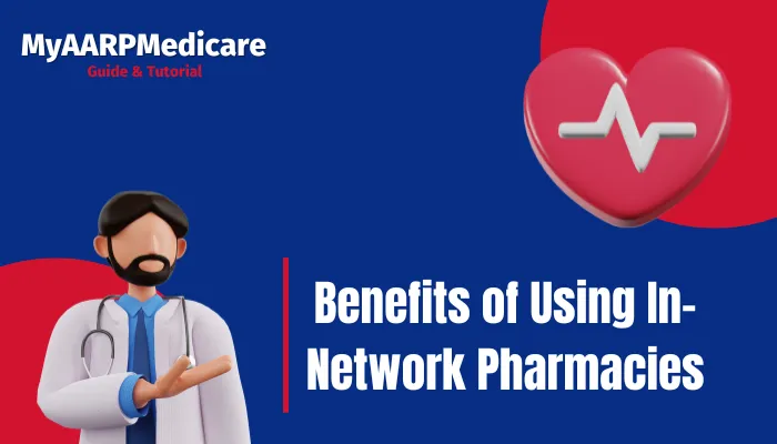 Benefits of Using In-Network Pharmacies