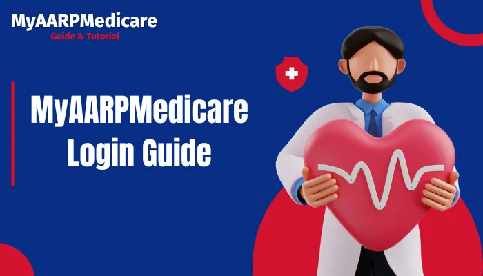 MyAARPMedicare Login Guide